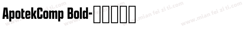 ApotekComp Bold字体转换